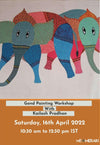 LIVE ONLINE GOND PAINTING WORKSHOP BY KAILASH PRADHAN